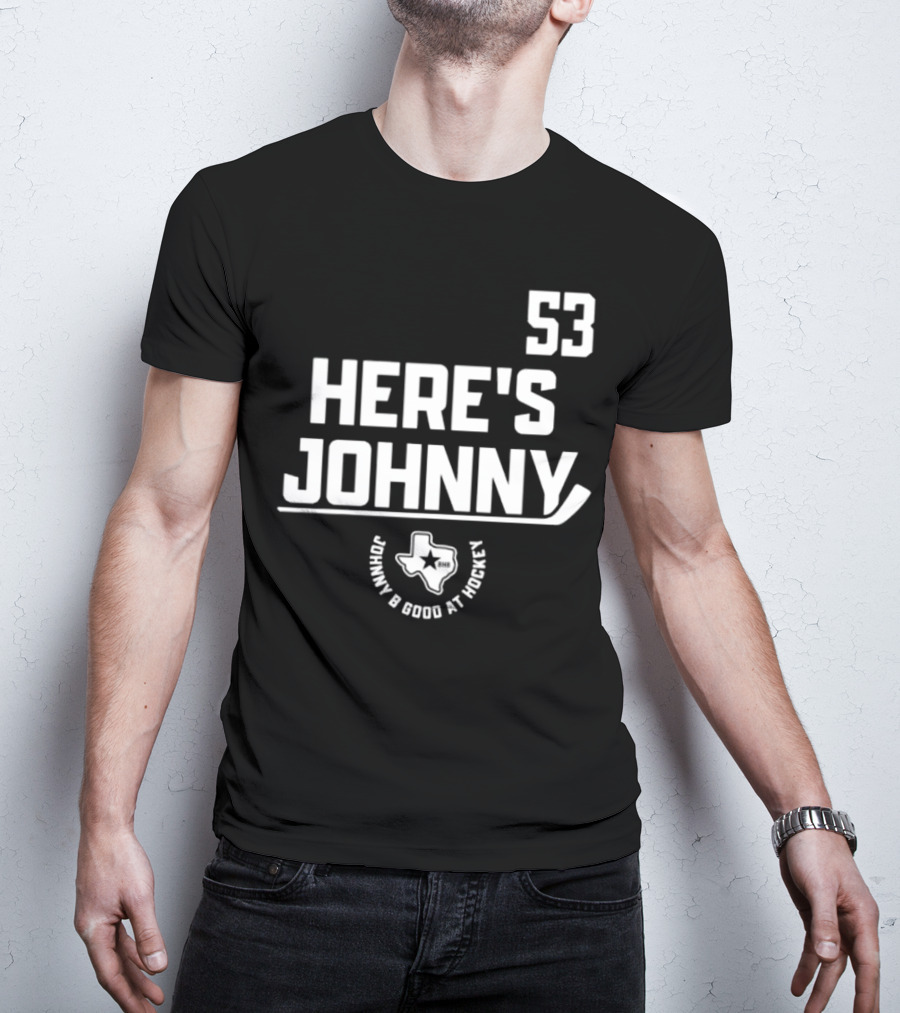 53 Here's Johnny B Good At Hockey Texas Star T-Shirt