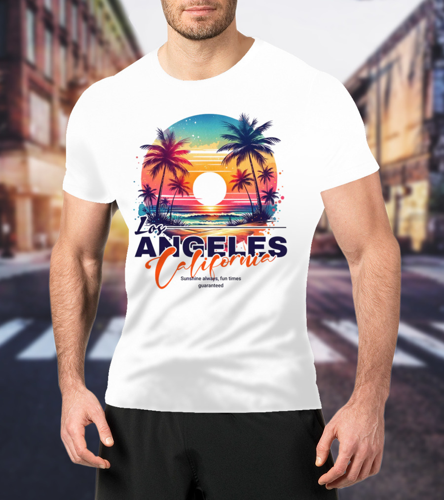Los Angeles California Sunshine Always Fun Times Guaranteed Palm Trees Beach Sunset T-Shirt