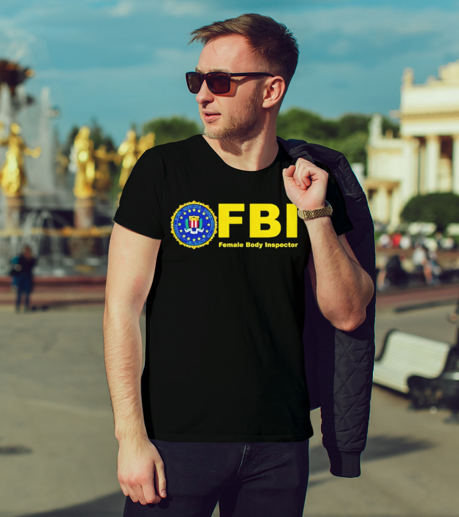 FBI Female Body Inspector Official Seal T-Shirt