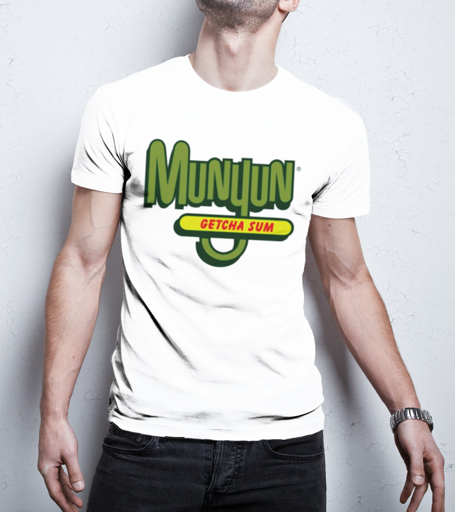 Munyun Getcha Sum Parody Logo Design Inspired By Mountain Dew T-Shirt