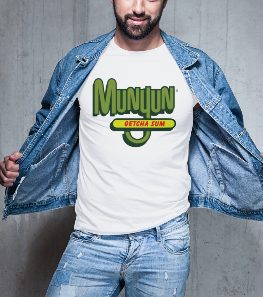 Munyun Getcha Sum Parody Logo Design Inspired By Mountain Dew T-Shirt