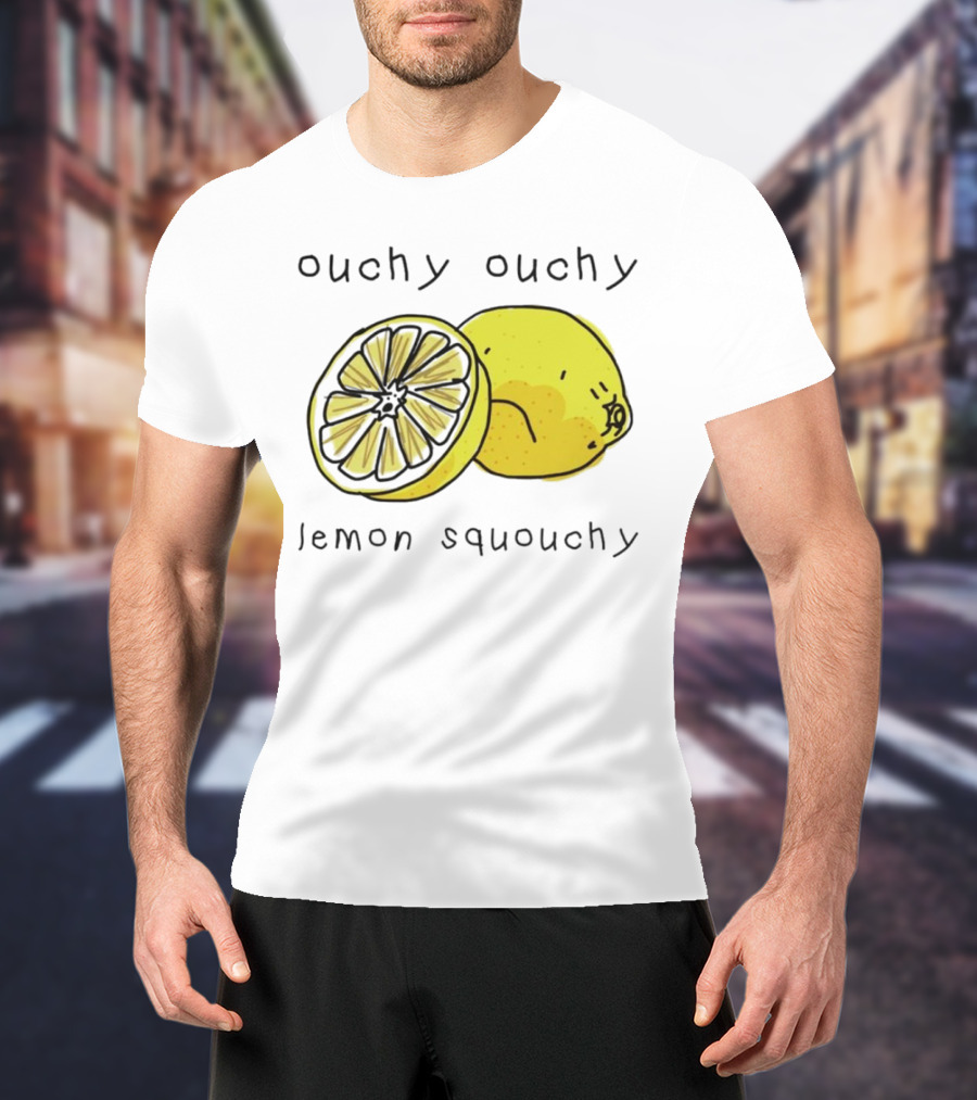 Ouchy Ouchy Lemon Squouchy T-Shirt