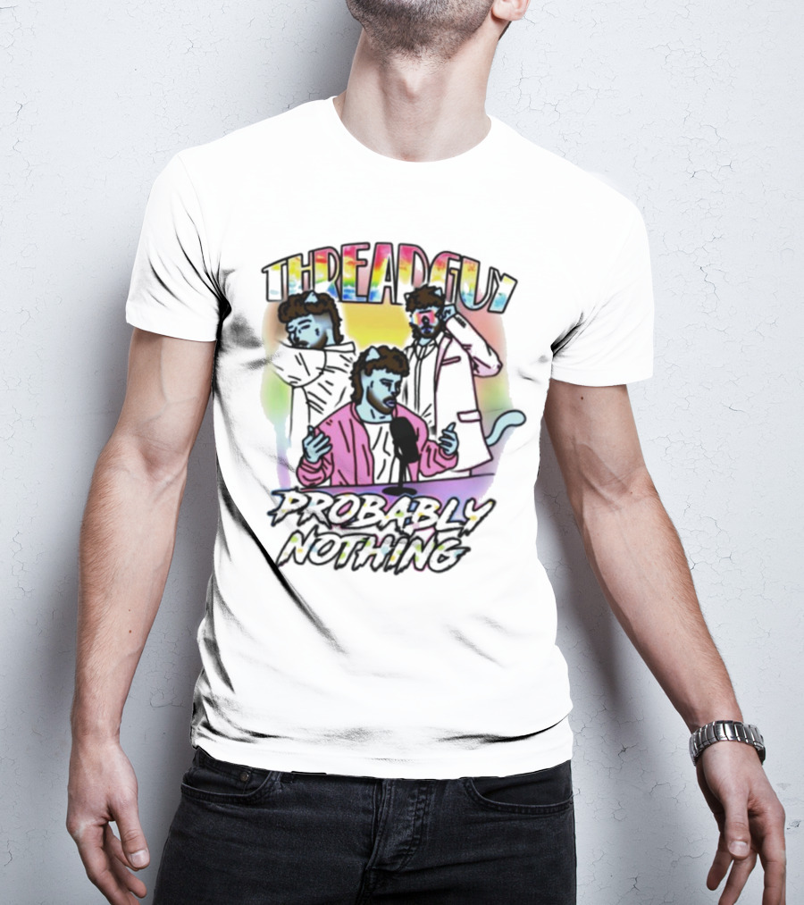 Threadguy Probably Nothing Colorful Cat Characters T-Shirt