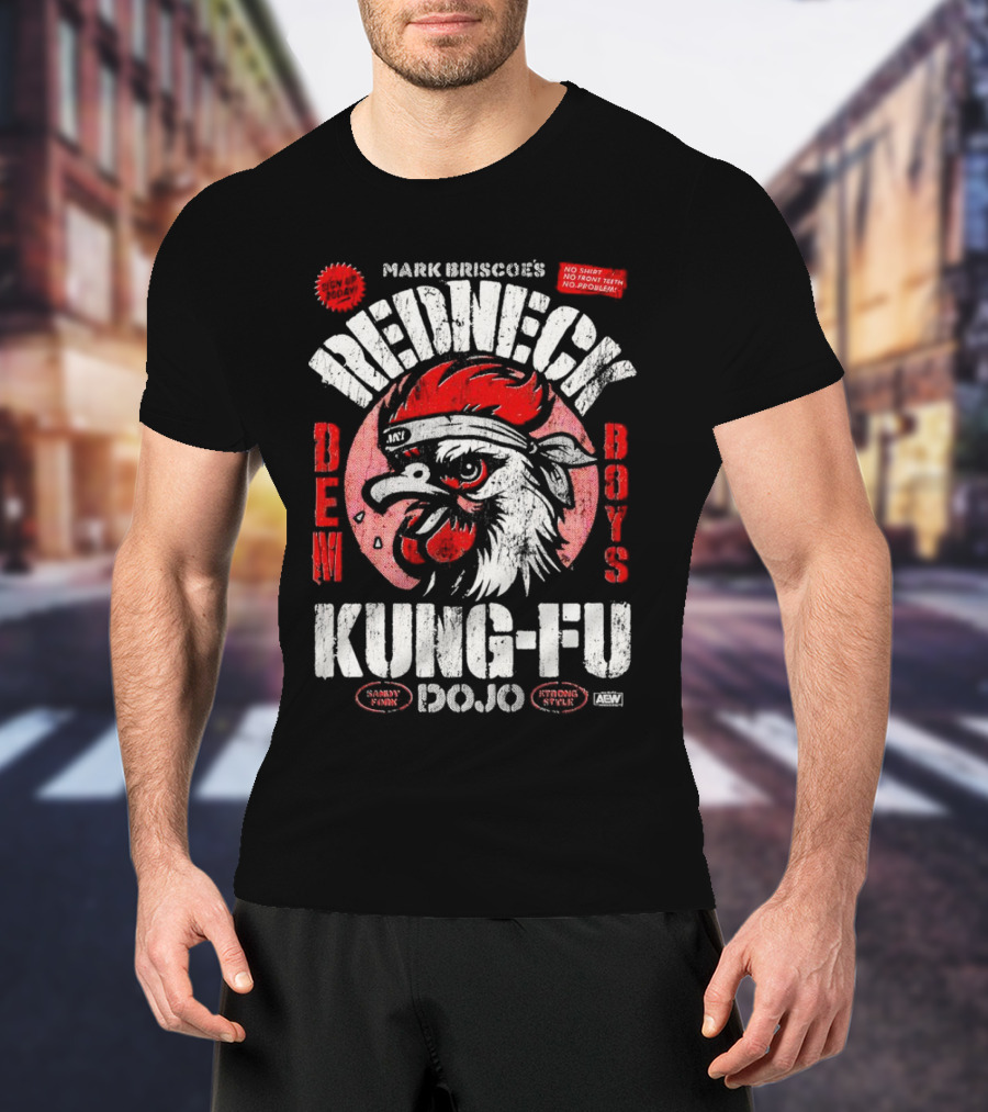 Mark Briscoe's Redneck Kung-Fu Dojo Dem Boys Sammy Funk Strong Style AEW T-Shirt