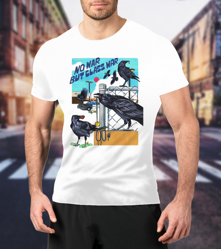 No War But Class War Halsey Berryman Crows Urban Graffiti Scene T-Shirt