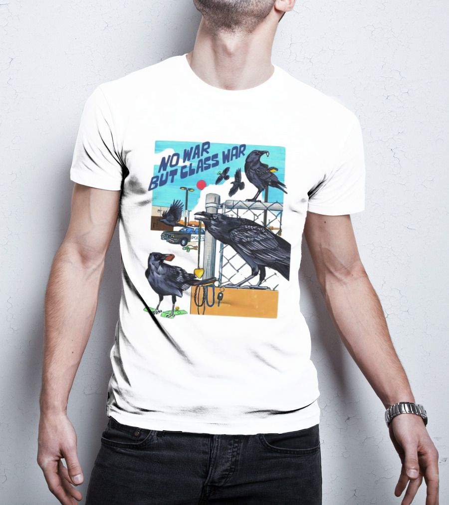 No War But Class War Halsey Berryman Crows Urban Graffiti Scene T-Shirt