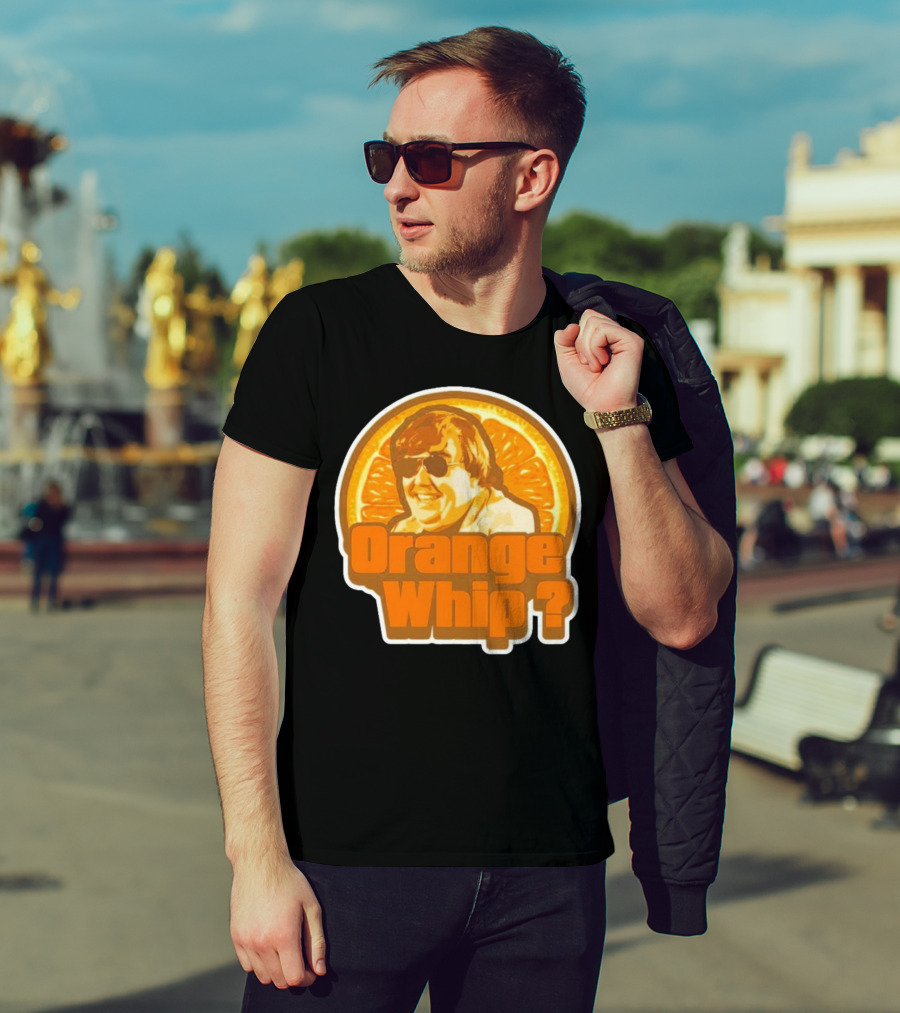 Orange Whip? John Candy Retro Comedy T-Shirt
