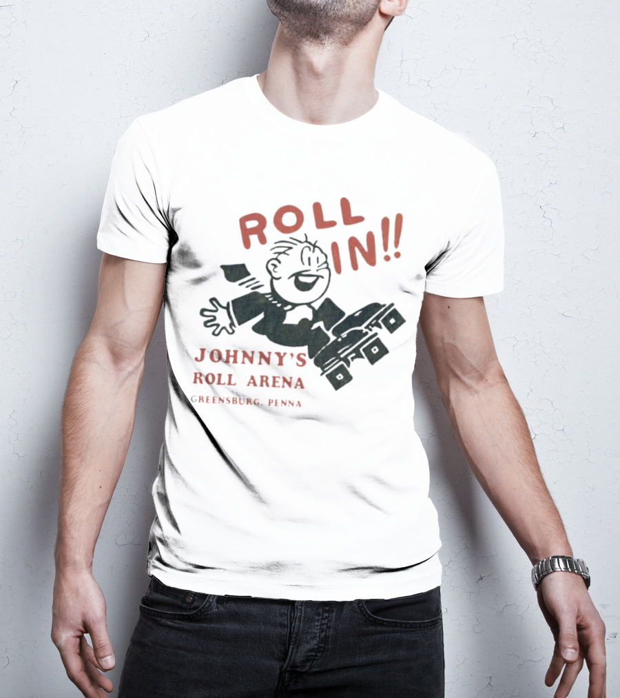 Roll In Johnny’s Roll Arena Reensburg Penna T-Shirt