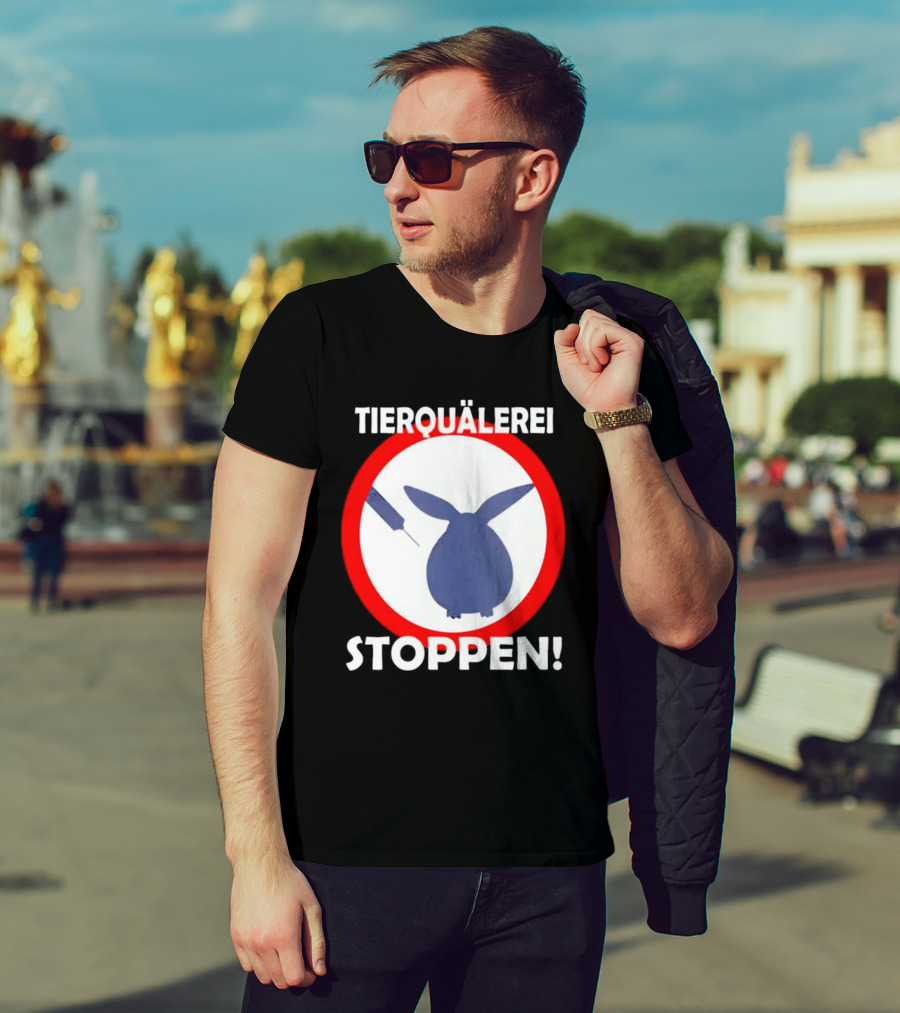 TIERQUÄLEREI STOPPEN Stop Animal Cruelty Testing Experiments T-Shirt