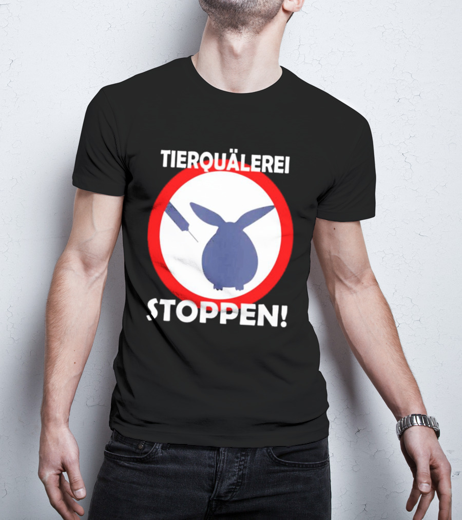 TIERQUÄLEREI STOPPEN Stop Animal Cruelty Testing Experiments T-Shirt