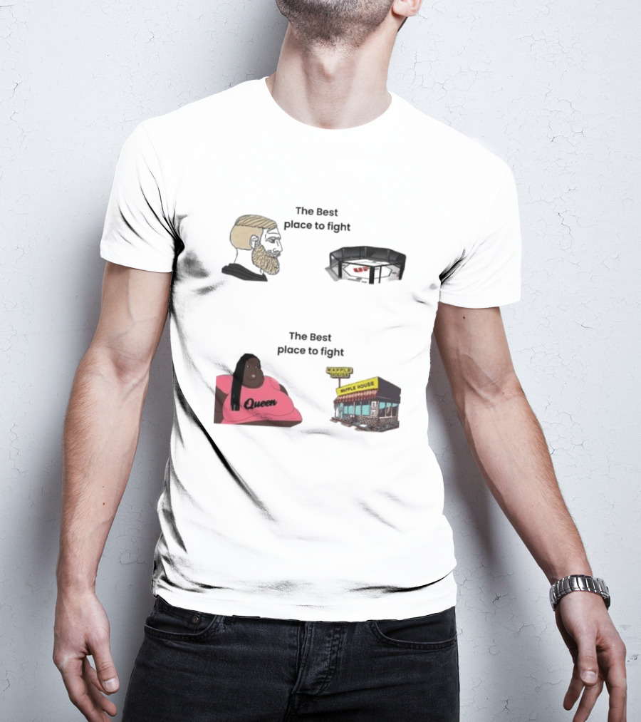 The Best Place To Fight Waffle House Queen Belt T-Shirt