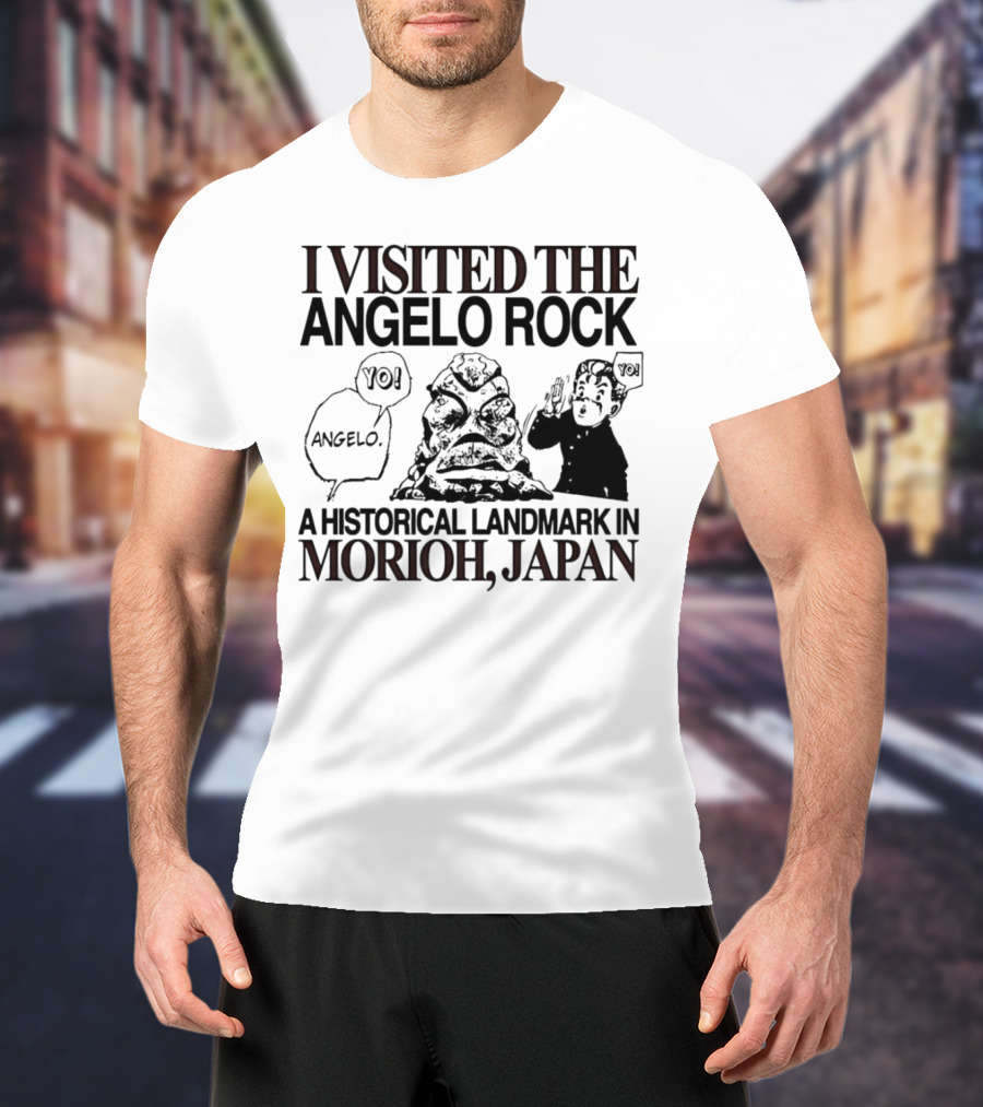 I Visited The Angelo Rock Yo Angelo Historical Landmark In Morioh Japan T-Shirt