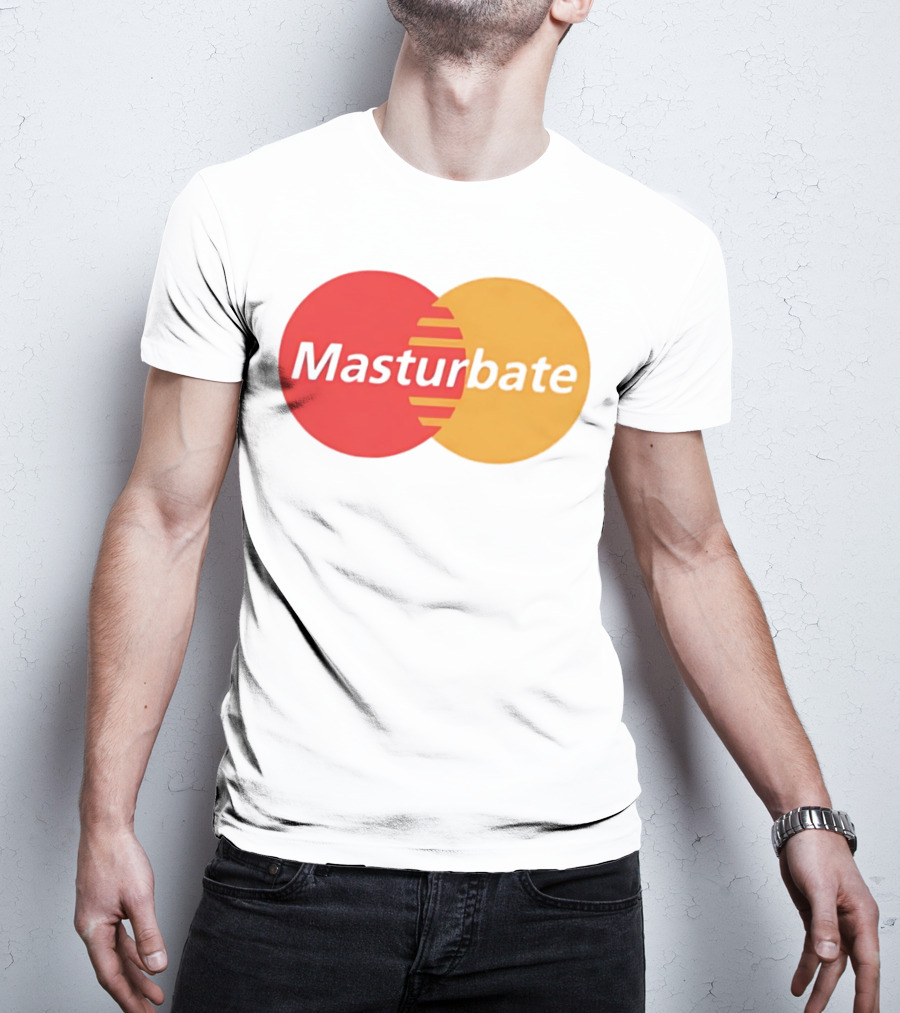 Masturbate Mastercard T-Shirt