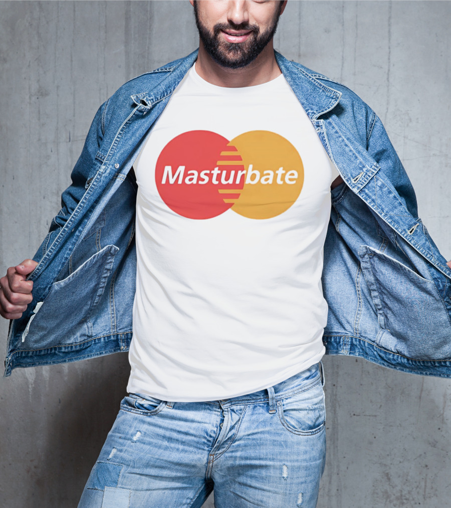 Masturbate Mastercard T-Shirt