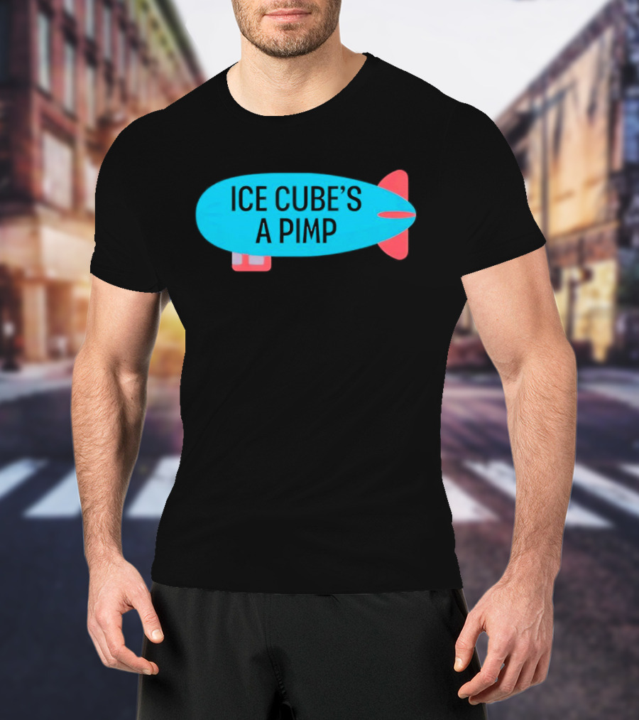 ICE CUBE’S A PIMP Blimp T-Shirt