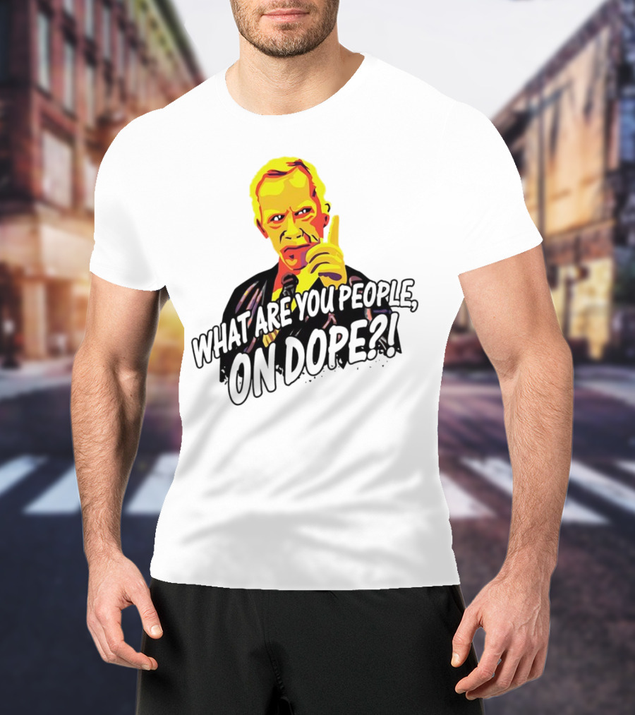 What Are You People On Dope Bold Pop Art Style Mr Hand T-Shirt