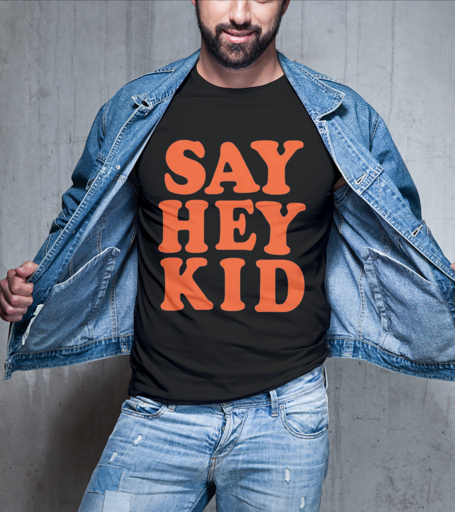 Say Hey Kid San Francisco Baseball Legend T-Shirt
