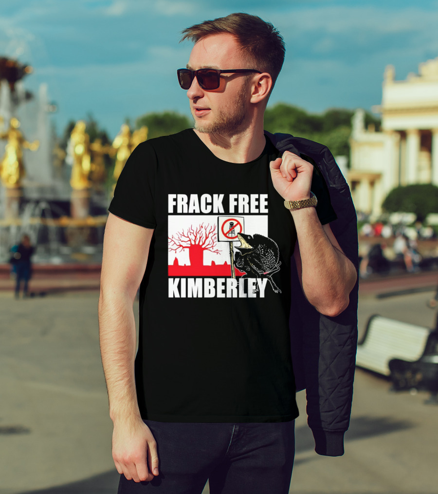 FRACK FREE KIMBERLEY LIZARD NO FRACKING SIGN RED BAOBAB TREE T-Shirt