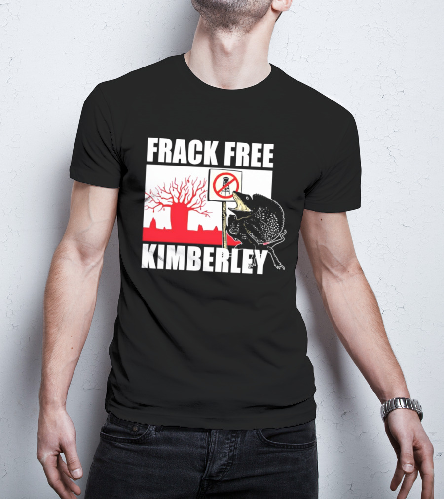 FRACK FREE KIMBERLEY LIZARD NO FRACKING SIGN RED BAOBAB TREE T-Shirt