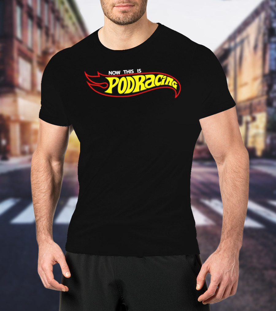 Hot Wheels Now This Is Podracing T-Shirt