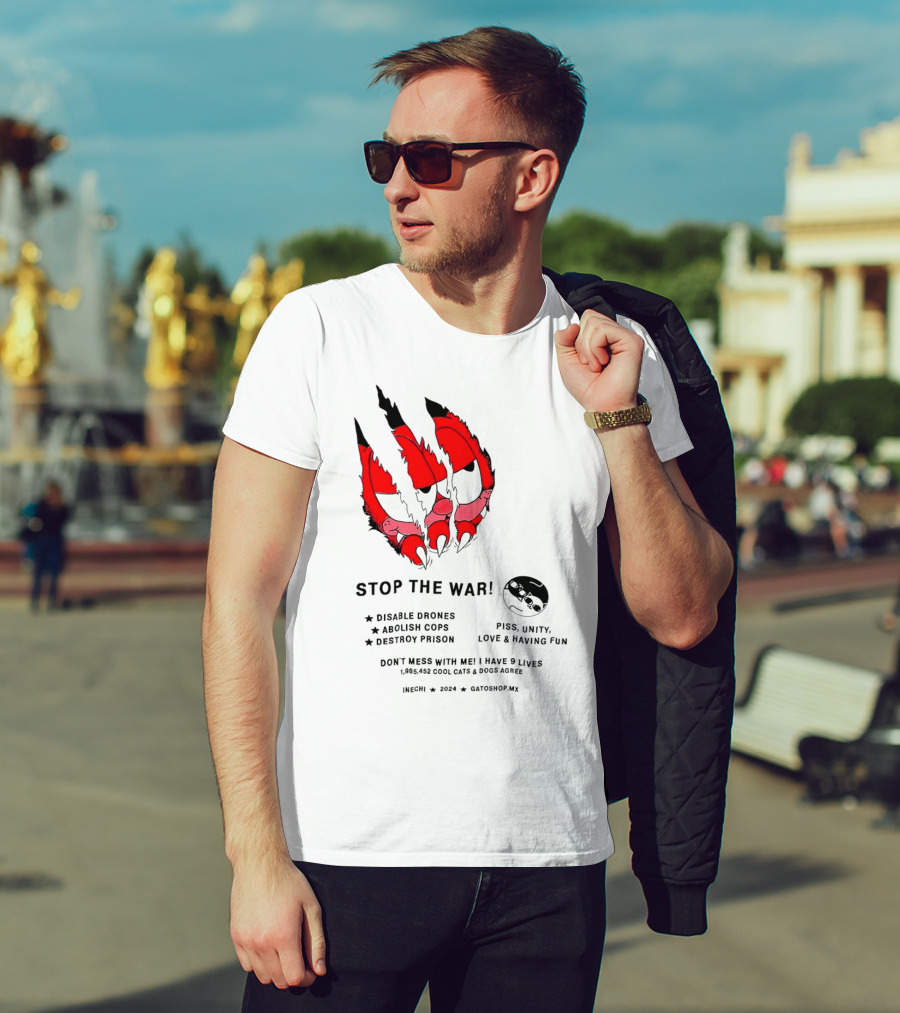 Garfield Stop The War Disable Drones Abolish Cops Destroy Prison Piss Unity Love Having Fun T-Shirt