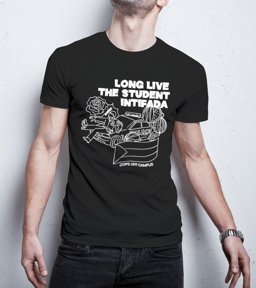 Long Live The Student Intifada Cops Off Campus Police Car Roses And Football Helmet T-Shirt