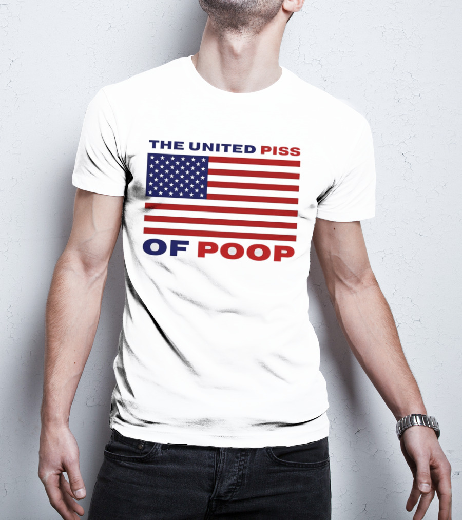 The United Piss Of Poop America Flag T-Shirt