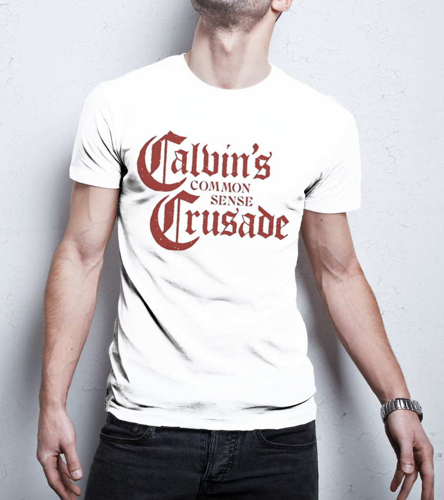 Calvin's Common Sense Crusade Gothic T-Shirt