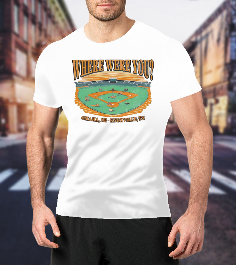 WHERE WERE YOU? Omaha, NE - Knoxville, TN T-Shirt