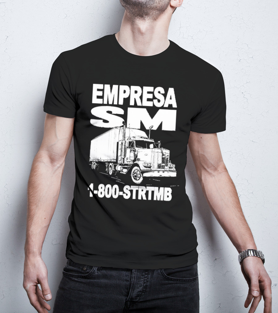 EMPRESA SM Trucking 1-800-STR TMB Logistics Big Rig T-Shirt