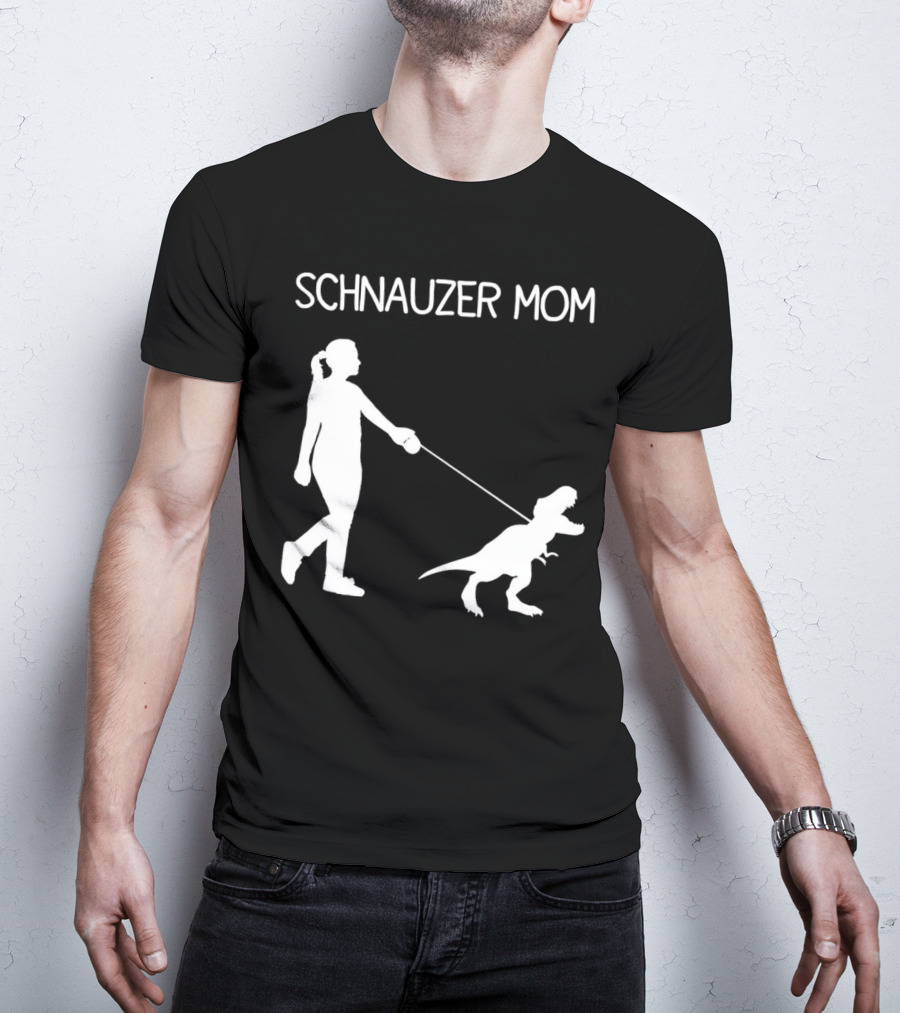 SCHNAUZER MOM T-REX WALKING T-Shirt