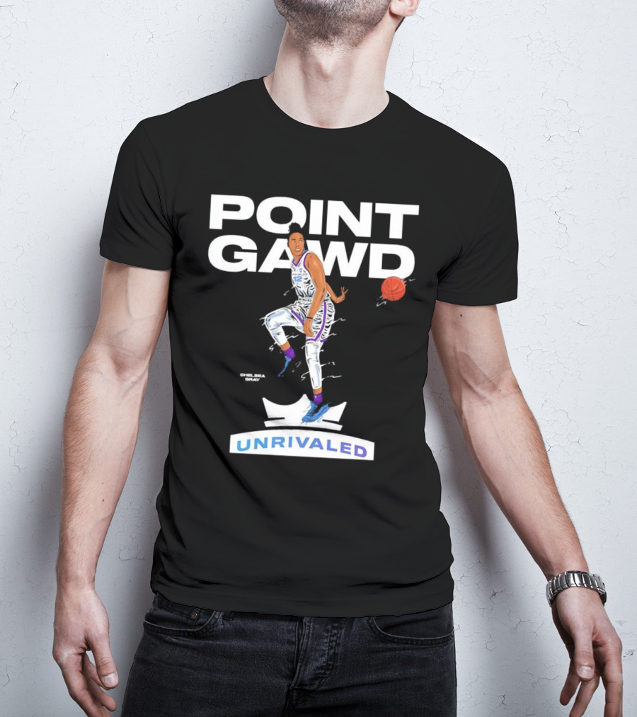 Chelsea Gray Point Gawd Unrivaled Basketball T-Shirt