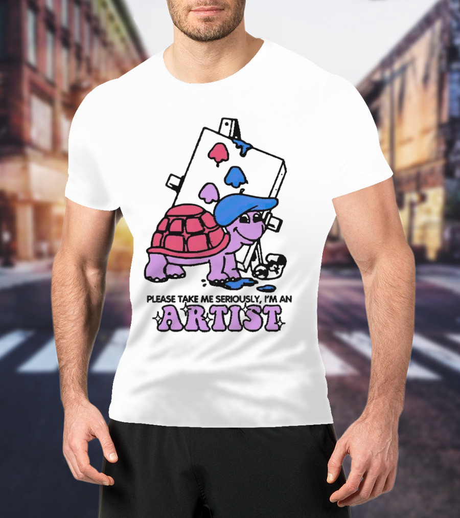 Please Take Me Seriously I'm An Artist Turtle With Paint Palette And Easel T-Shirt