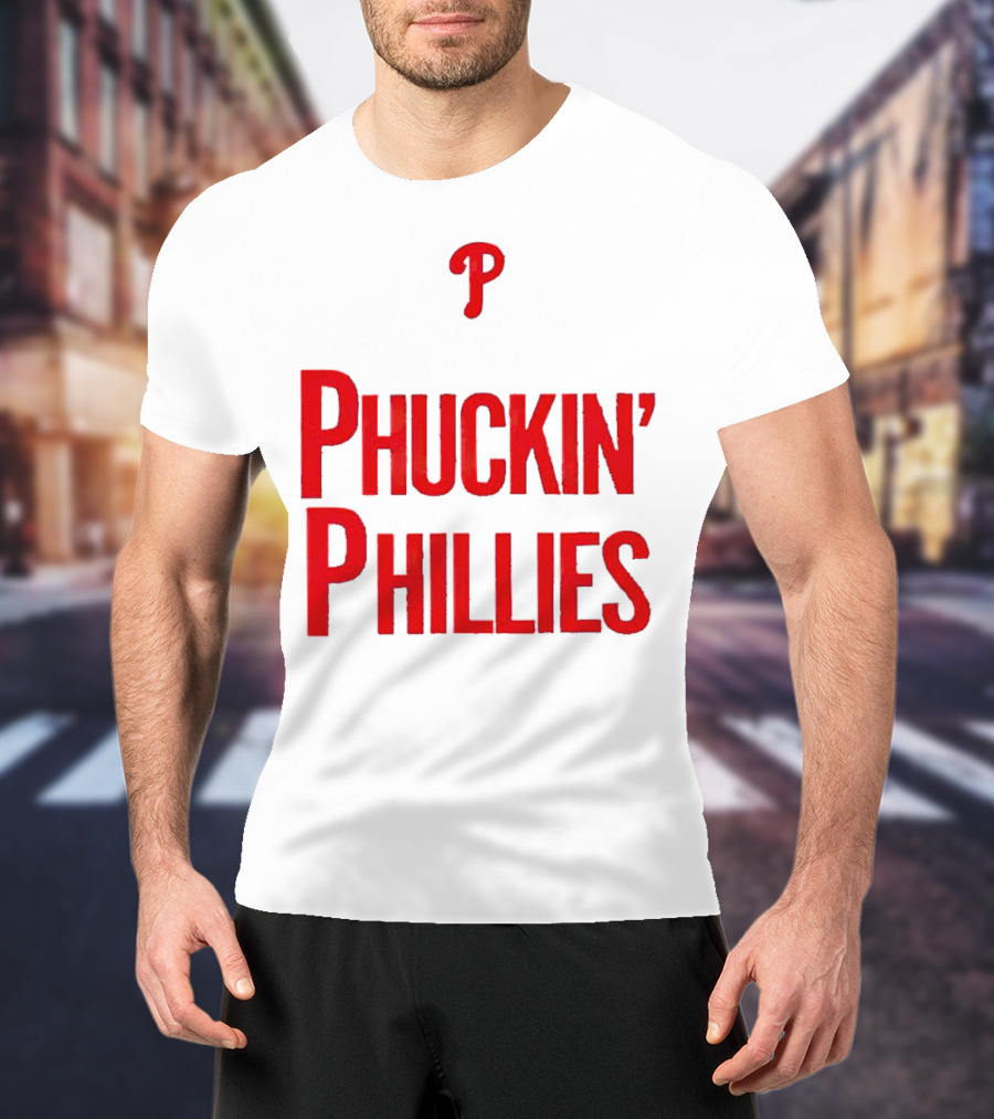 Philadelphia Phillies Phuckin' Phillies P T-Shirt