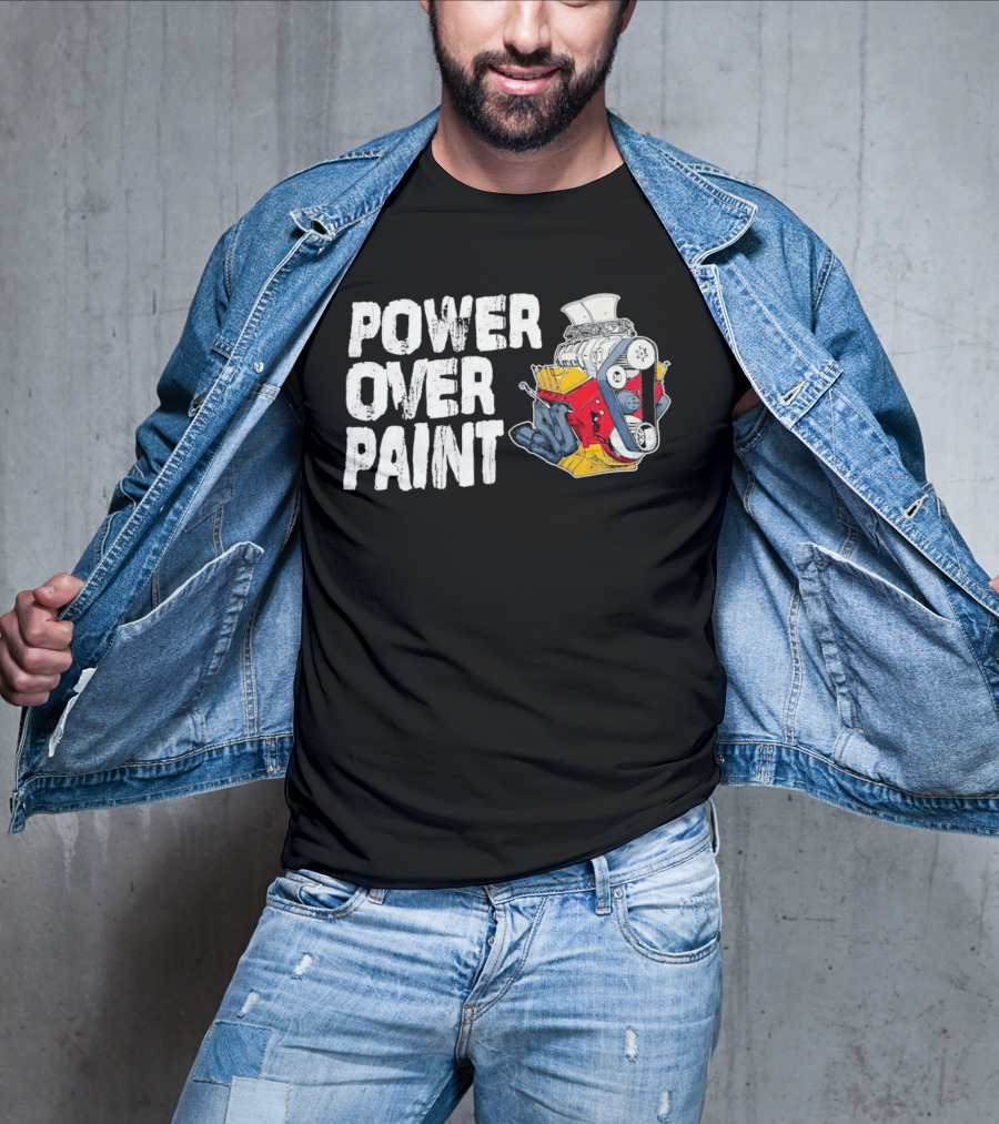POWER OVER PAINT ENGINE T-Shirt