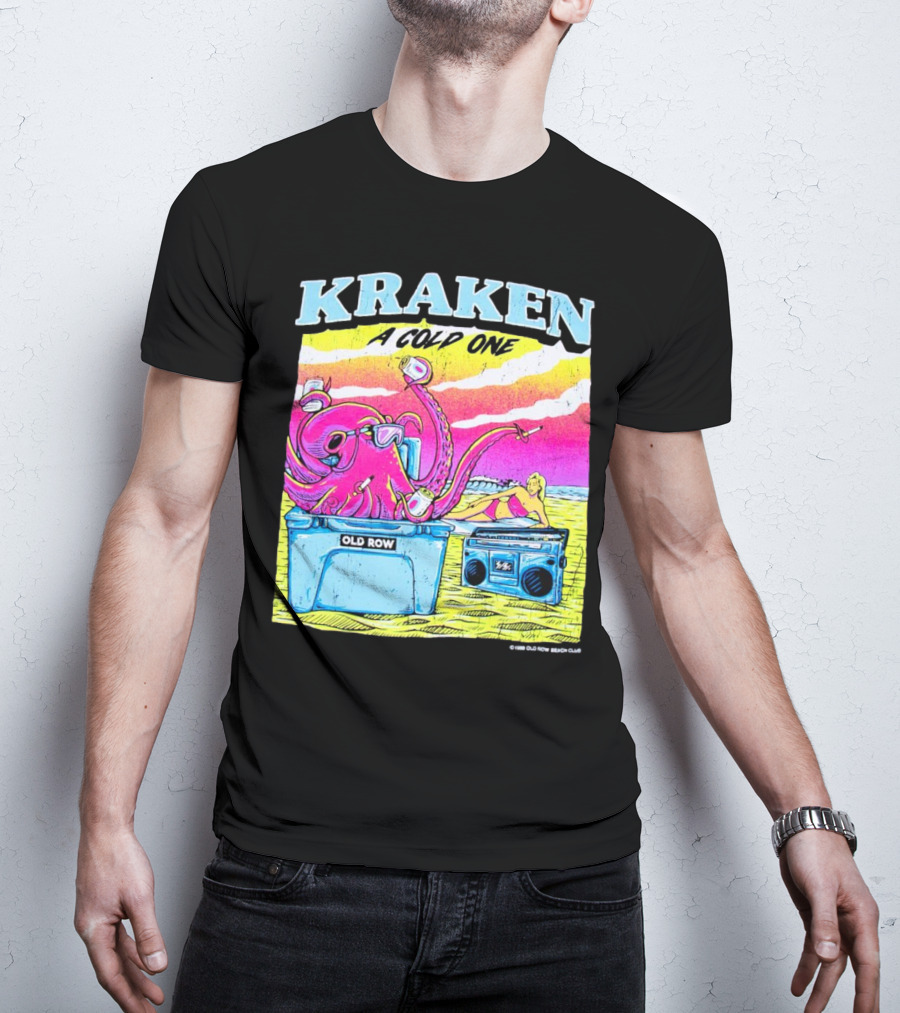 KRAKEN A COLD ONE OLD ROW BEACH CLUB T-Shirt