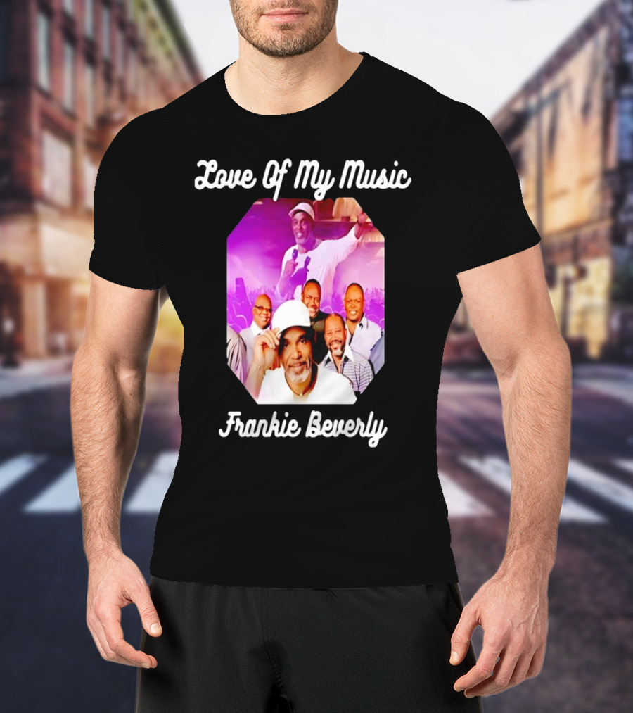Love Of My Music Frankie Beverly Concert Band Image T-Shirt