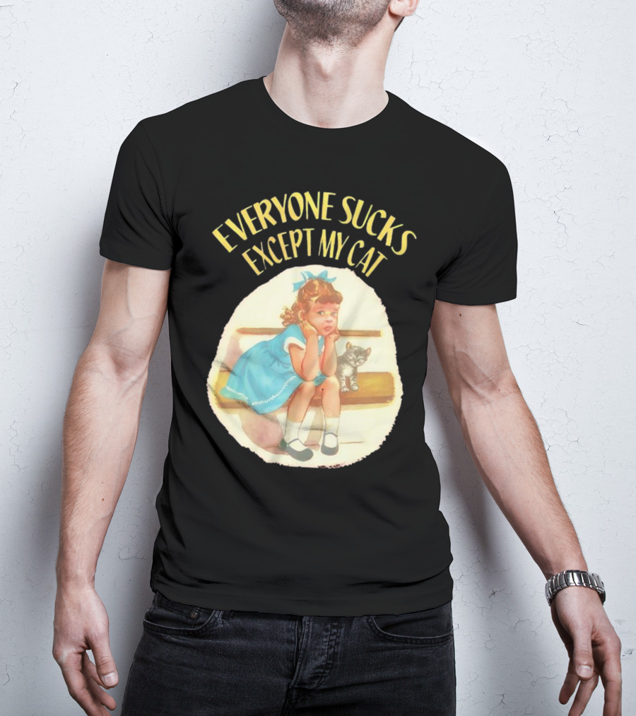 Everyone Sucks Except My Cat Vintage Girl With Kitten T-Shirt