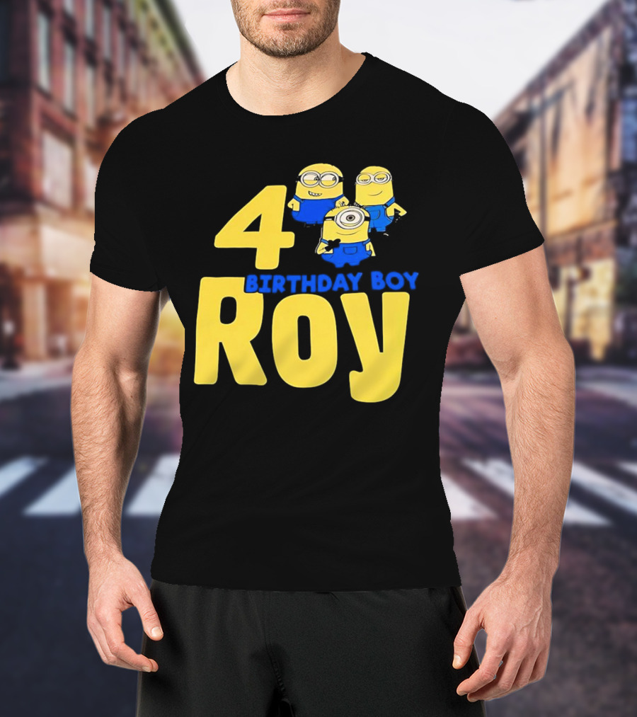 4 Birthday Boy Roy Minions T-Shirt