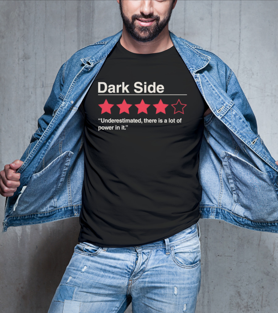 Dark Side Review Underestimated Power Five Stars T-Shirt