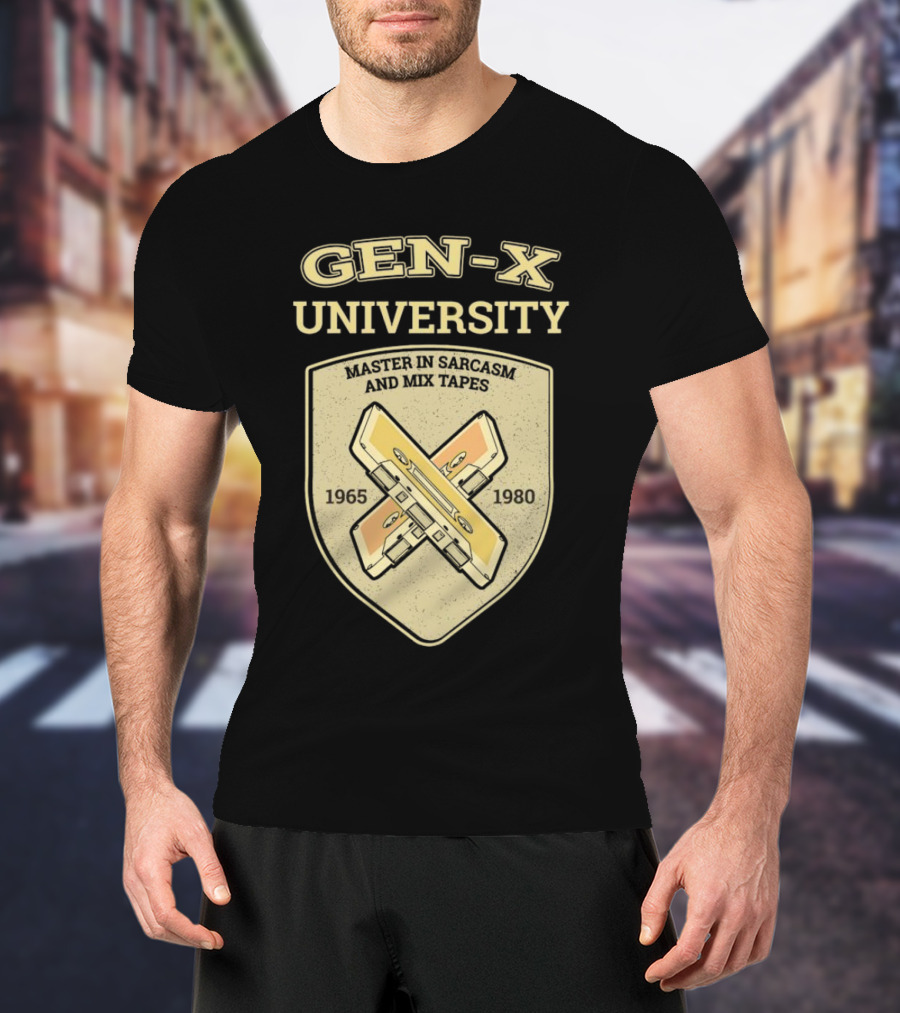 Gen-X University Master In Sarcasm And Mix Tapes 1965-1980 T-Shirt