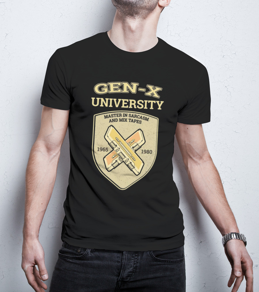 Gen-X University Master In Sarcasm And Mix Tapes 1965-1980 T-Shirt