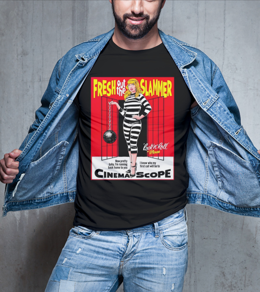Fresh Out The Slammer Rock 'n' Roll CinemaScope Now Pretty Baby I'm Running Back Home To You T-Shirt