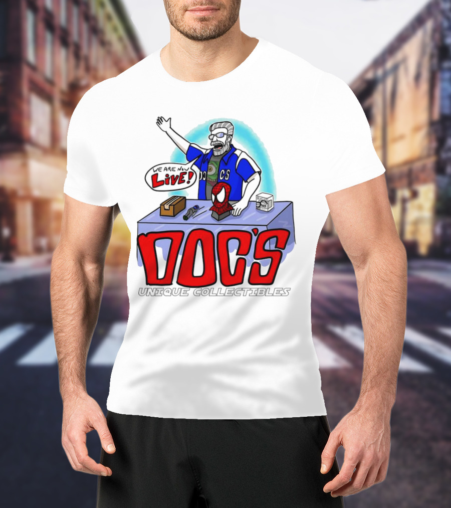 Doc's Unique Collectibles We Are Now Live T-Shirt