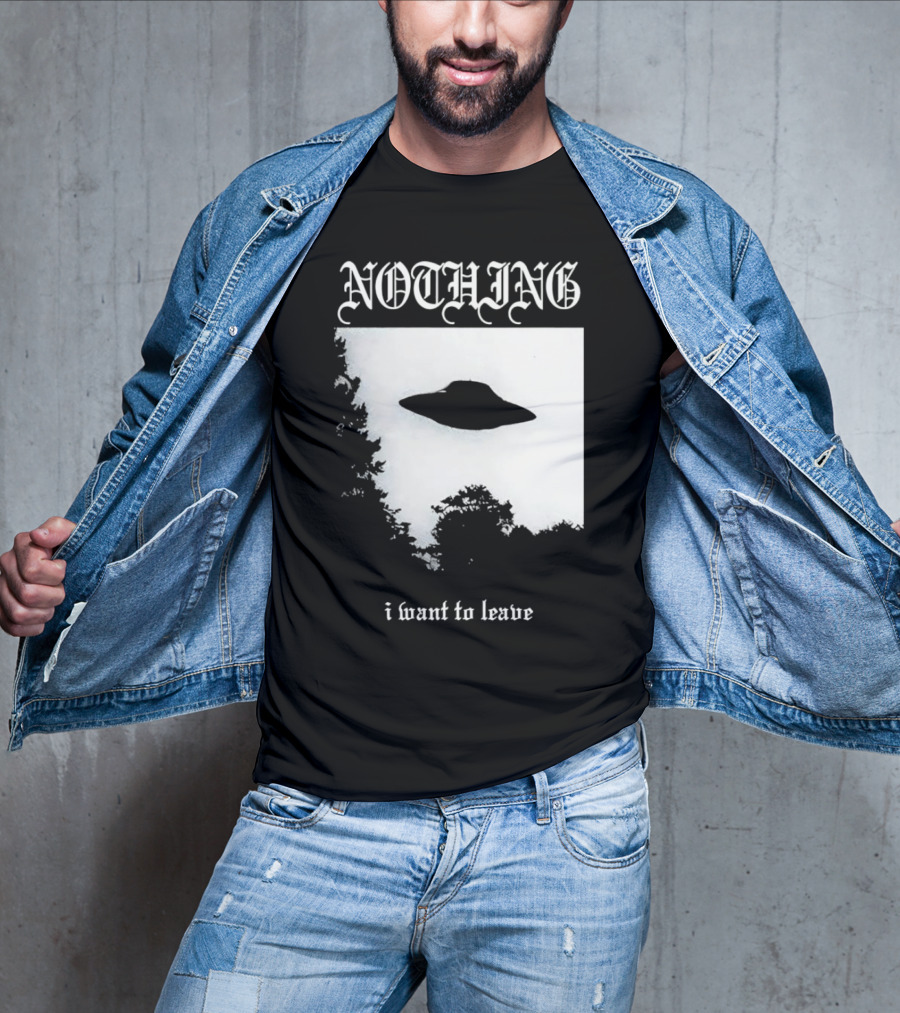 Nothing UFO I Want To Leave Photo T-Shirt