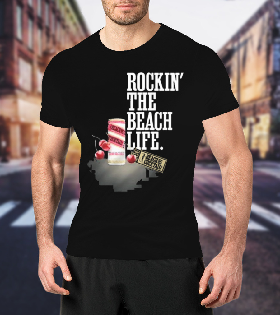 Rockin' The Beach Life Sammy Hagar Red Rocks Beach Cocktail T-Shirt