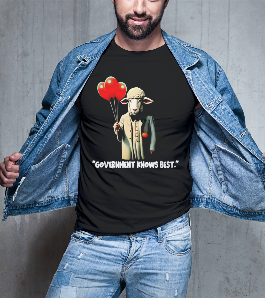 Sheep Holding Red Balloons Government Knows Best T-Shirt