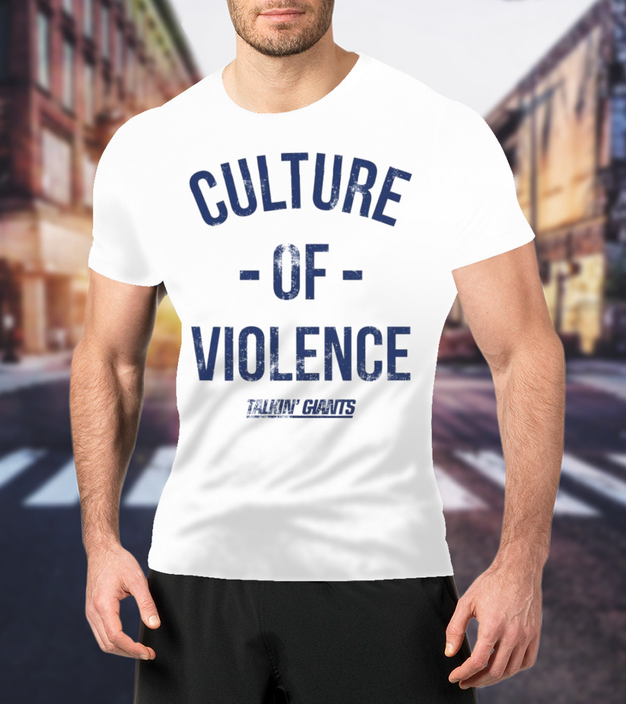 Talkin’ Giants Culture Of Violence T-Shirt