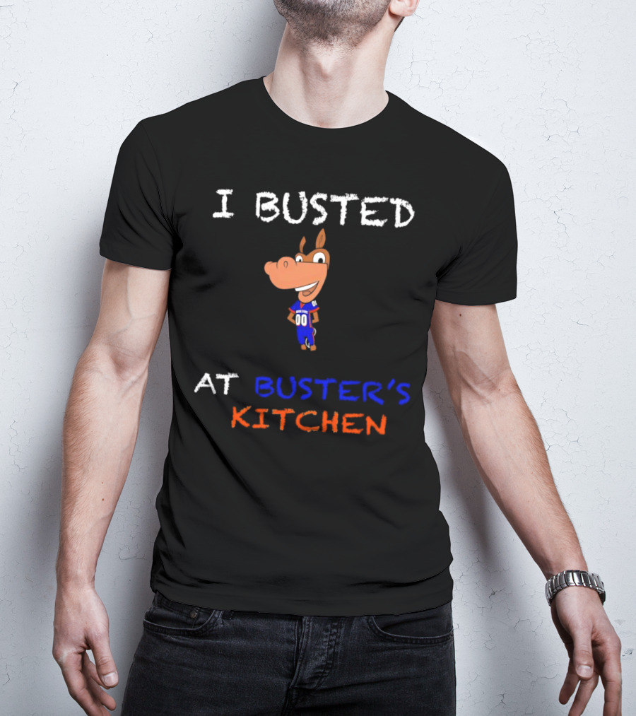 I Busted At Buster’s Kitchen Football Horse Mascot T-Shirt