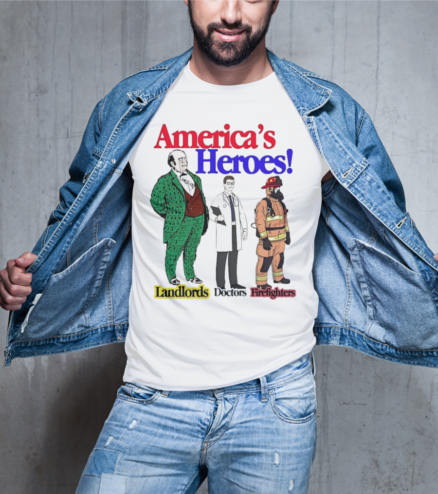 America’s Heroes Landlords Doctors Firefighters Cartoon Characters T-Shirt